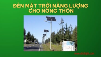Chiếu sáng nông thôn mới với đèn năng lượng mặt trời